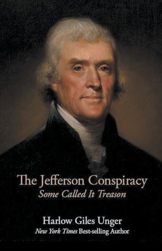 The Jefferson Conspiracy von Harlow Unger